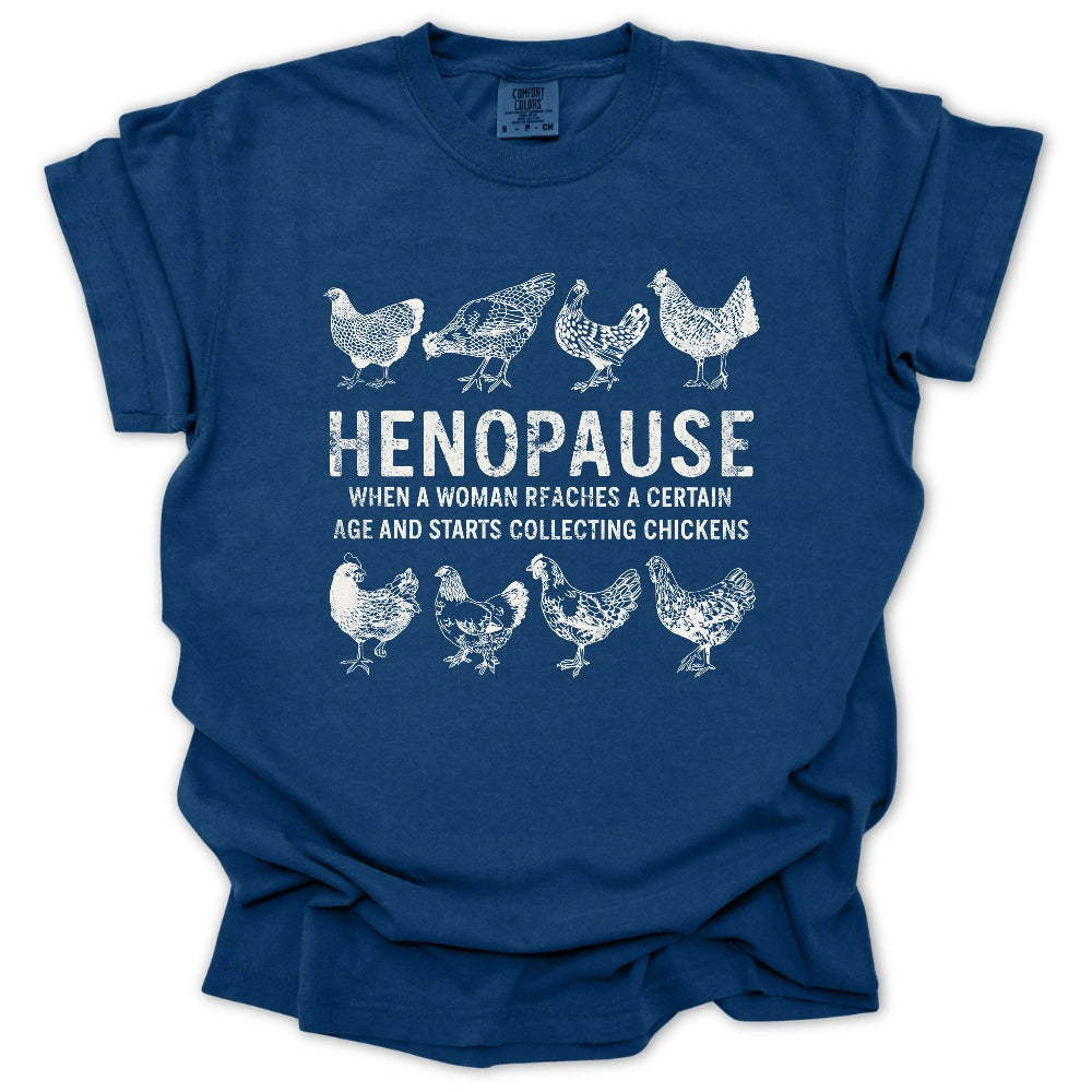 Henopause T Shirt Gift For Gardener