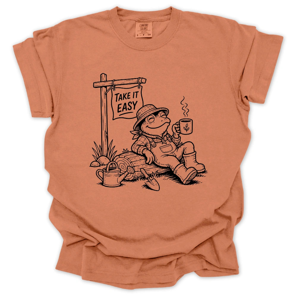 Take IT Easy T Shirt Gift For Gardener