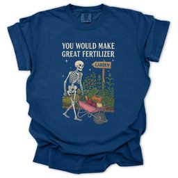 Great Fertilizer T Shirt Gift For Gardener