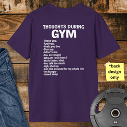 Gym Thoughts T Shirt Gift For Fitness Lover