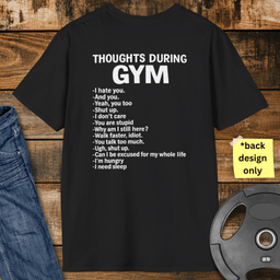 Gym Thoughts T Shirt Gift For Fitness Lover