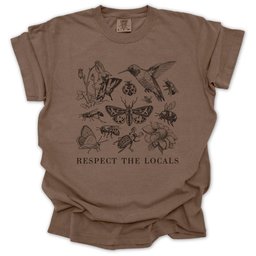 Respect The Locals T Shirt Gift For Gardener
