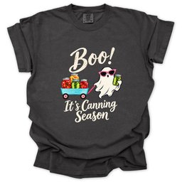 Boo Its Canning Season T Shirt Gift For Gardener