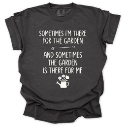 Garden For Me T Shirt Gift For Gardener
