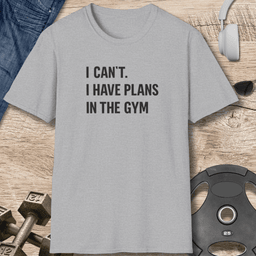 Gym Plans T Shirt Gift For Fitness Lover