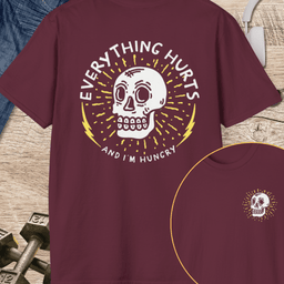 Everything Hurts Skull T Shirt Gift For Fitness Lover