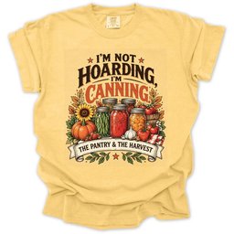 Im Not Hoarding Im Canning T Shirt Gift For Gardener