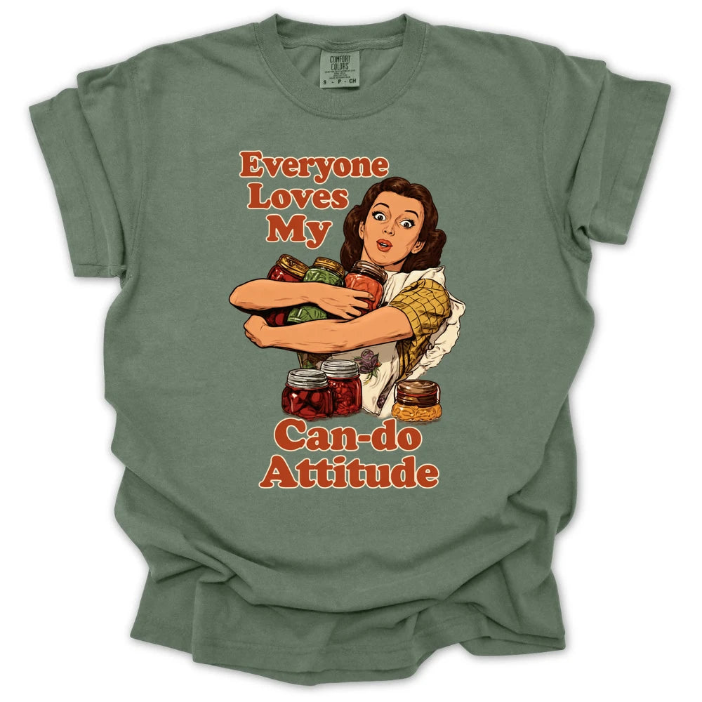 Everyone Loves My Can Do Attitude T Shirt Gift For Gardener