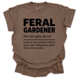 Feral Gardener Definition T Shirt Gift For Gardener