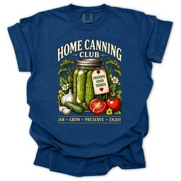 Home Canning Club T Shirt Gift For Gardener