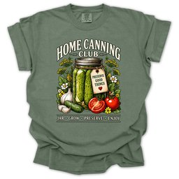Home Canning Club T Shirt Gift For Gardener