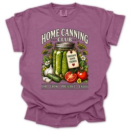 Home Canning Club T Shirt Gift For Gardener