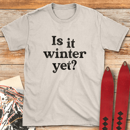 Winter Yet T Shirt Gift For Skier