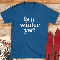 Winter Yet T Shirt Gift For Skier