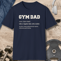 Gym Dad Definition T Shirt Gift For Dad