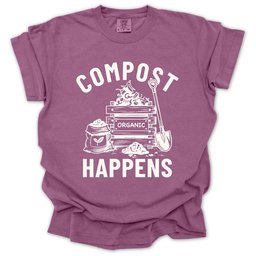 Compost Happens T Shirt Gift For Gardener