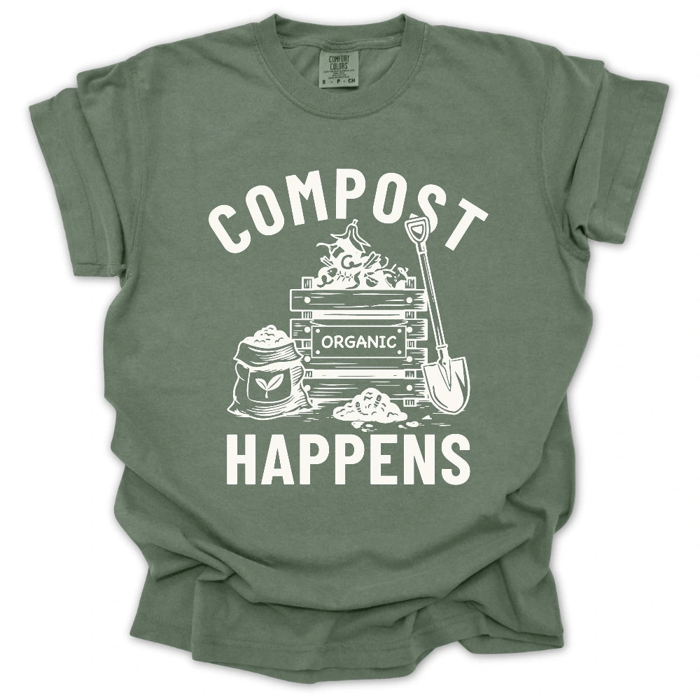 Compost Happens T Shirt Gift For Gardener