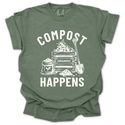 Compost Happens T Shirt Gift For Gardener
