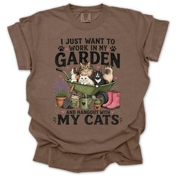 I Just Want To Work In My Garden And Hang Out With My Cats T Shirt Gift For Gardener