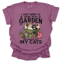 I Just Want To Work In My Garden And Hang Out With My Cats T Shirt Gift For Gardener