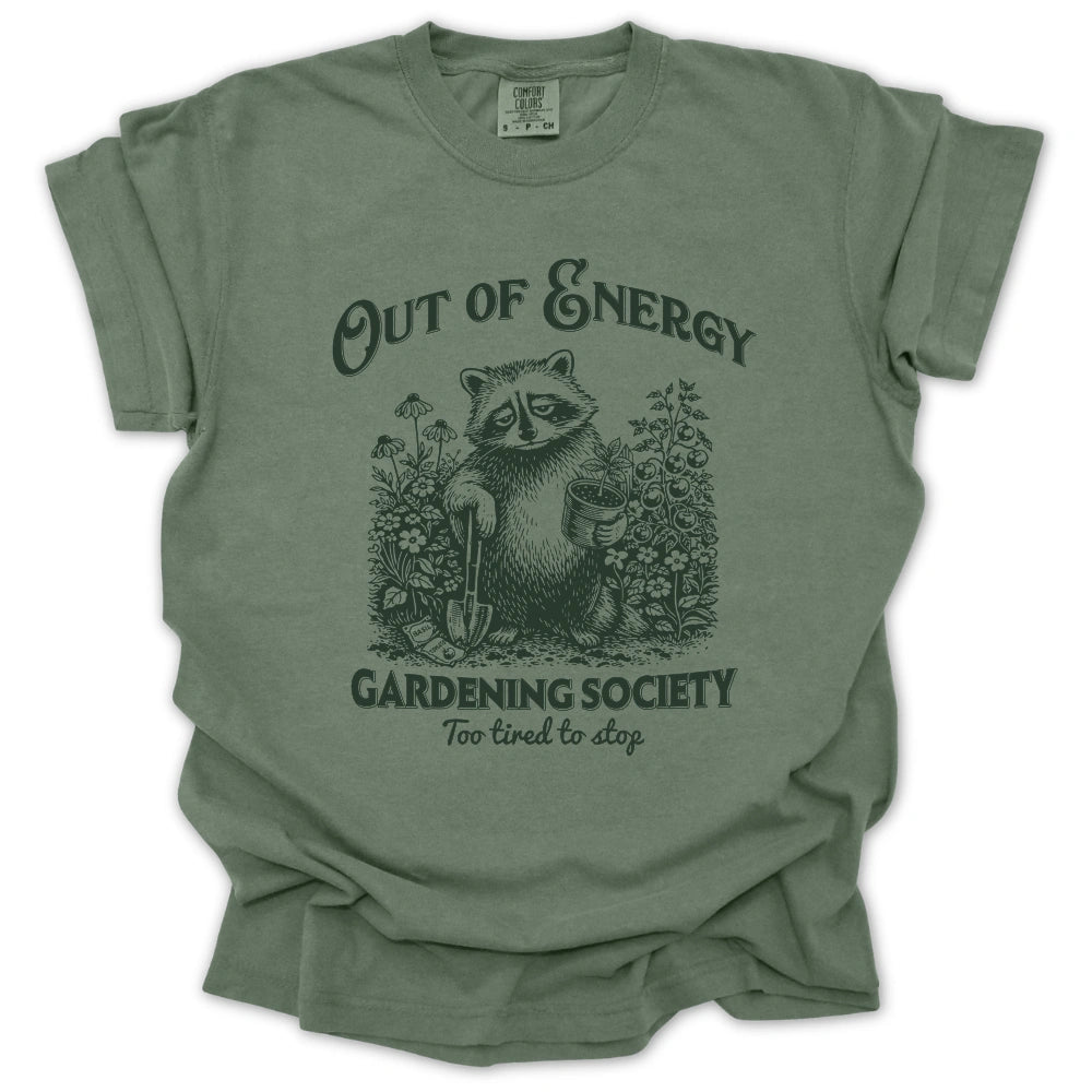 Out Of Energy T Shirt Gift For Gardener
