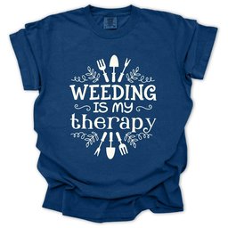 Weeding Is My Therapy T Shirt Gift For Gardener