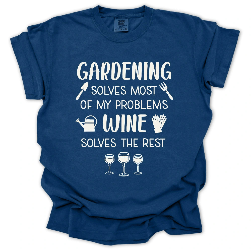 Wine Solves Problems T Shirt Gift For Gardener