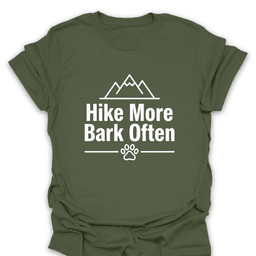 Hike More Bark Often T Shirt Gift For Hiker