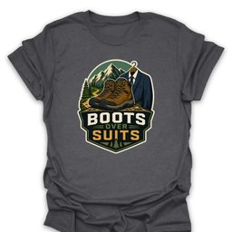 Boots Over Suits T Shirt Gift For Hiker