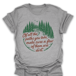 Make Some Paths Dirt Tee Gift For Hiker