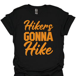 Hikers Gonna Hike T Shirt Gift For Hiker