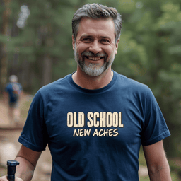 Old School New Aches T Shirt Gift For Adults