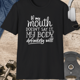 My Body Definitely Will T Shirt Gift For Fitness Lover