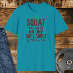 No One Raps About Little Butts T Shirt Gift For Fitness Lover