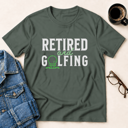 Retired And Golfing T Shirt Gift For Adults