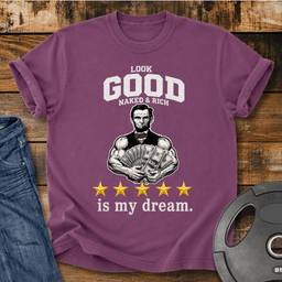 Look Good Naked And Rich Is My Dream Vintage Wash T Shirt Gift For Fitness Lover