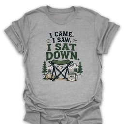 I Came I Saw T Shirt Gift For Hiker