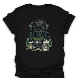 I Came I Saw T Shirt Gift For Hiker
