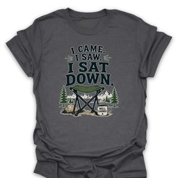I Came I Saw T Shirt Gift For Hiker