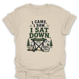 I Came I Saw T Shirt Gift For Hiker
