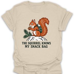 Squirrel Knows T Shirt Gift For Hiker