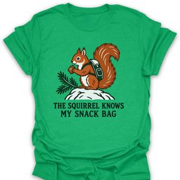 Squirrel Knows T Shirt Gift For Hiker