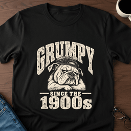 Grumpy Since The 1900s T Shirt Gift For Adults