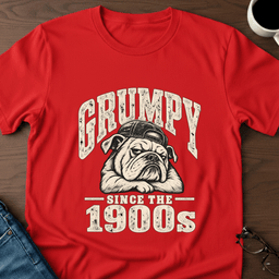Grumpy Since The 1900s T Shirt Gift For Adults