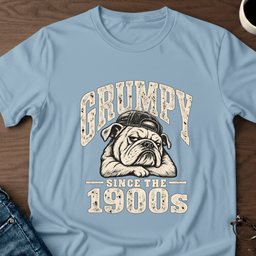 Grumpy Since The 1900s T Shirt Gift For Adults