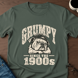 Grumpy Since The 1900s T Shirt Gift For Adults