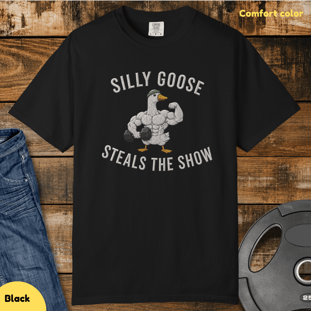 Silly Goose Steals The Show Vintage Wash T Shirt Gift For Fitness Lover