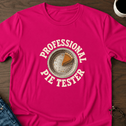 Professional Pie Tester T Shirt Gift For Adults