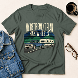 My Retirement Plan Has Wheels T Shirt Gift For Adults