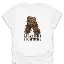 Leave Only Bootprints T Shirt Gift For Hiker